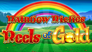Rainbow Riches Reels of Gold Slot Review